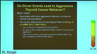 Genetics and Targeting of Advanced Thyroid Cancer - M. Ringel