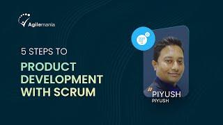 5 Steps to Product Development with Scrum | Agilemania