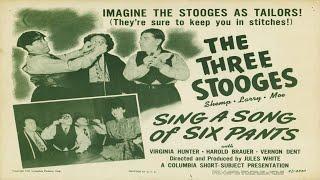 Three Stooges | Sing a Song of Six Pants | full movie