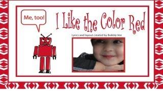 The Red Color Song  / I Like the Color Red / Learn the Color Red