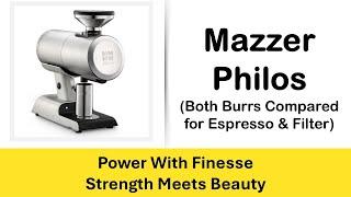 Mazzer Philos Review after three months use