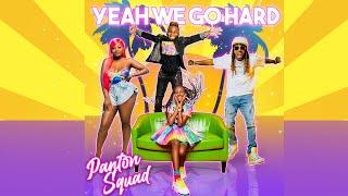 Panton Squad Official Music Video "We Go Hard"