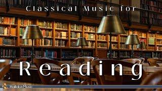 Classical Music for Reading | Chopin, Debussy, Liszt...