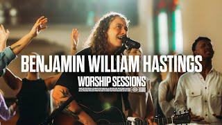 Benjamin William Hastings - Worship Sessions | Recorded Live in Franklin, TN