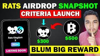 BLum Big Reward - Rats Airdrop Snapshot | Big Airdrop Coming Soon || Rats Kingdom New Update