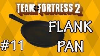 TF2 w/ LobsCast - FLANK PAN!