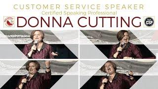 Customer Service Speaker:  Donna Cutting