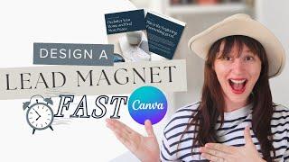 Design a Stunning Lead Magnet in under 30min in Canva