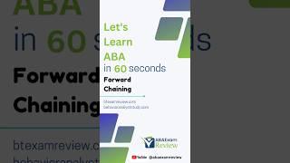 Forward Chaining - Learn Applied Behavior Analysis in 60 seconds  | #bcba #rbt #abaexamreview