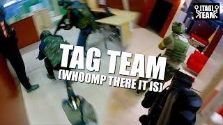 Tag Team (Whoomp There It Is) | ASA AirSoft Arena | Taajuus Airsoft