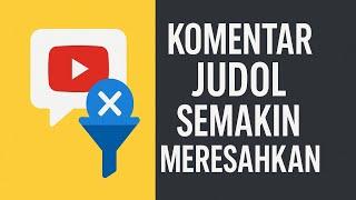 Banyak Komentar Judol Masuk‼️ Ini Dampaknya ke Kreator & Penonton YouTube