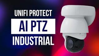 UniFi Protect AI PTZ Industrial - First Look