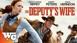 The Deputy's Wife | Full Action Western Movie | Free HD Cowboy 2021 Film | Megan Therese Rippey | WC