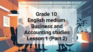 English medium commerce grade 10.Lesson 1(part 2) with Dhananjana