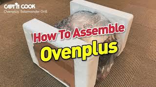 Guide to Ovenplus Assembly | Guide | Capt'n Cook