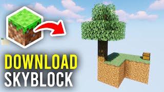 How To Download Skyblock In Minecraft - Full Guide