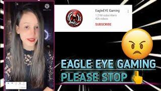 Eagle eye gaming please stop || #darkfam