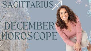 SAGITTARIUS - December Horoscope