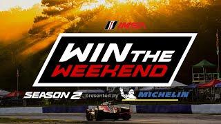 IMSA: Win The Weekend Presented by Michelin | Season 2 Finale | Motul Petit Le Mans at Road Atlanta