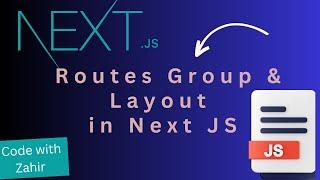 Route Groups & Layout In Next JS | GIAIC | [ Urdu/Hindi ]