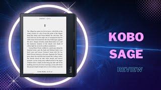 Kobo Sage Review: A Must-Have for Book Lovers?