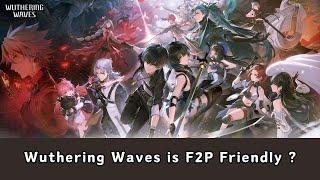 Is Wuthering Waves is Free to Play (F2P) Friendly ?