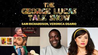 The George Lucas Talk Show Episode XXXVII with Sam Richardson and Veronica Osorio