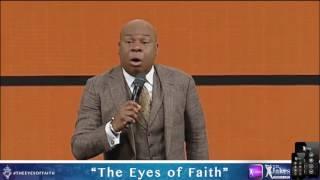 The Eyes of Faith - Pastor Chris Hill