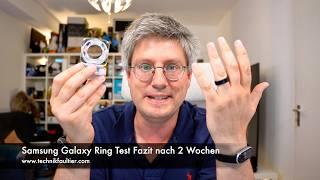 Samsung Galaxy Ring Test Fazit nach 2 Wochen