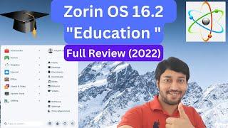 ZORIN OS 16.2 " Education " | Full Review | Installation , Preloaded Apps , Customization