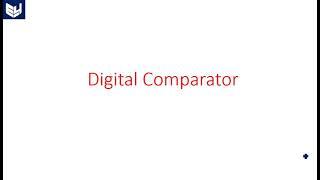 Digital Comparator | 2-bit | Part-1/2 | Digital Systems Design | Lec-48