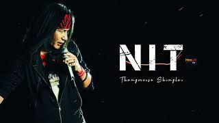 NIT | @thangmeisoshinglai6043 | Latest Manipuri Song (Official Audio release)