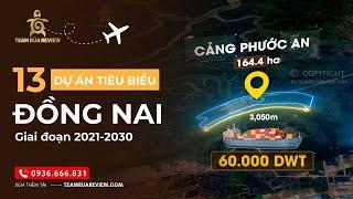 Cập nhật 13/36 dự án tiêu biểu kêu gọi xúc tiến đầu tư tỉnh Đồng Nai giai đoạn 2021-2030