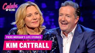 Kim Cattrall: Piers Morgan’s Life Stories (Full Episode) | Celebs Up Close