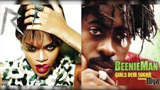 Rihanna x Beenie Man & Mya - Watch Dem Girls N' Learn (Mashup)