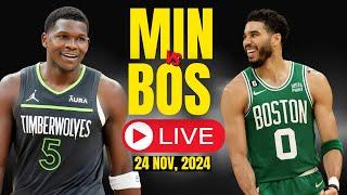 LIVE : Boston Celtics Vs Minnesota Timberwolves Full Game | NBA Live | NOV 24, 2024 | Live Score