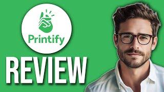 Printify Review: Pros And Cons Explained (2024)