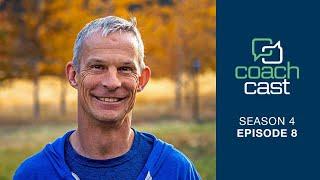 Steve House of Uphill Athlete — CoachCast with Dirk Friel — EP8 Season 4