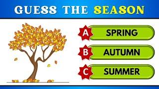 Guess the Seasons with choices | Multiple Choice Quiz | Learn Entry