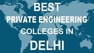 Private Engineering Colleges in Delhi