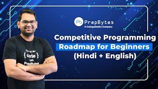 Competitive Programming Roadmap for Beginners | DSA | Problem Solving Skills