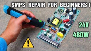 24 Volt 480W SMPS Power Supply Repair - Step By Step