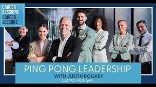 Ping Pong Leadership, With Justin Bookey