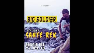 BAYE NIASS BIG SOLDIER SANTE REK