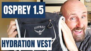 OSPREY DURO 1.5 HYDRATION VEST 6 MONTH REVIEW - YOU WILL LOVE IT!!