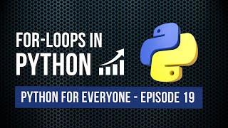 For-Loops in Python | Python For Everyone