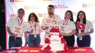 Aniversario 7 - Banco Atlántida El Salvador