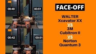 FACE-OFF CHALLENGE: WALTER XCAVATOR XX vs 3M CUBITRON II & NORTON QUANTUM 3