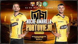 PARTIDO COMPLETO: BARCELONA SC VS LIGA DE PORTOVIEJO l NOCHE AMARILLA 2025 - PORTOVIEJO