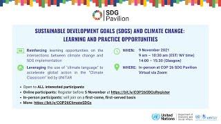 Sustainable Development Goals and Climate Change: Learning, Training & Practice - SDG Pavilion COP26
